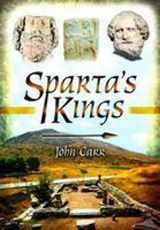 9781848848498-1848848498-Sparta’s Kings