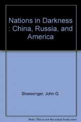 9780075544623-0075544628-Nations in Darkness : China, Russia, and America