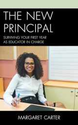 9781475855968-1475855966-The New Principal: Surviving Your First Year as Educator in Charge