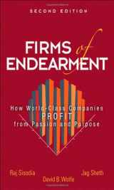 9780133382594-0133382591-Firms of Endearment: How World-Class Companies Profit from Passion and Purpose