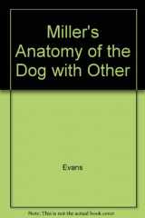 9781416053781-1416053786-Miller's Anatomy of the Dog: With VETERINARY CONSULT Access