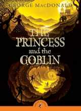 9780141332482-0141332484-The Princess and the Goblin (Puffin Classics)