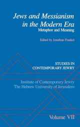 9780195066906-0195066901-Studies in Contemporary Jewry: Volume VII: Jews and Messianism in the Modern Era: Metaphor and Meaning (VOL. VII)