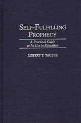 9780275955021-0275955028-Self-Fulfilling Prophecy: A Practical Guide to Its Use in Education