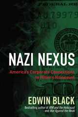9780914153092-0914153099-Nazi Nexus: America's Corporate Connections to Hitler's Holocaust