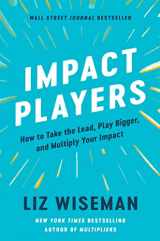 9780063063327-0063063328-Impact Players: How to Take the Lead, Play Bigger, and Multiply Your Impact