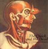 9780520217386-0520217381-The Quick and the Dead: Artists and Anatomy