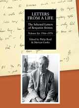 9781843837251-1843837250-Letters from a Life: the Selected Letters of Benjamin Britten, 1913-1976: Volume Six: 1966-1976 (Selected Letters of Britten, 6)