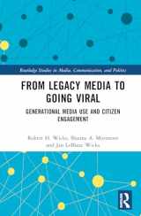 9781032486734-1032486732-From Legacy Media to Going Viral (Routledge Studies in Media, Communication, and Politics)