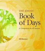 9780827608313-0827608314-The Jewish Book of Days: A Companion for All Seasons