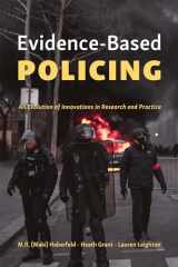 9781611636468-1611636469-Evidence-Based Policing: An Evolution of Innovations in Research and Practice