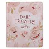 9781642728491-1642728497-Daily Prayers for Women Devotional, Pink Floral Faux Leather Flexcover