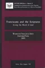 9781576591383-1576591387-Franciscans and the Scriptures: Living in the Word of God: Washington Theological Union Symposium Papers, 2005