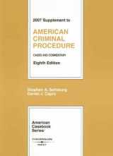 9780314179982-0314179984-American Criminal Procedure, Cases and Commentary, 8th, 2007 Supplement (American Casebook Series)