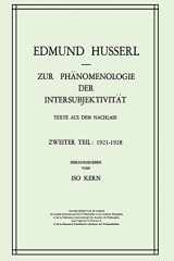 9789401024754-9401024758-Zur Phänomenologie der Intersubjektivität: Texte aus dem Nachlass Zweiter Teil: 1921–1928 (Husserliana: Edmund Husserl – Gesammelte Werke) (German Edition)
