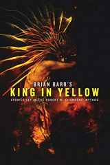 9781072173427-1072173425-Brian Barr's King in Yellow: Stories Set in the Robert W. Chambers' Mythos