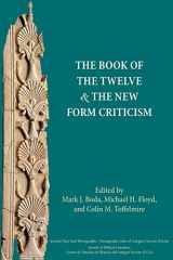 9781628370607-1628370602-The Book of the Twelve and the New Form Criticism (Ancient Near East Monographs)