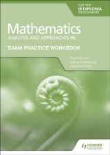 9781398321878-1398321877-Exam Practice Workbook for Mathematics for the IB Diploma: Analysis and approaches HL: Hodder Education Group