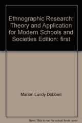 9780030614736-0030614732-Ethnographic research: Theory and application for modern schools and societies (Praeger studies in ethnographic perspectives on American education)
