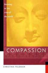 9781930485112-1930485115-Compassion: Listening to the Cries of the World