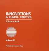 9781568870250-1568870256-Innovations in Clinical Practice: A Source Book