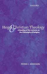 9780199273614-0199273618-Hegel and Christian Theology: A Reading of the Lectures on the Philosophy of Religion