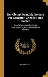 9780270386509-0270386505-Der Olymp; Oder, Mythologie Der Aegypter, Griechen Und Römer: Zum Selbstunterricht Für Die Erwachsene Jugend Und Angehende Künstler (German Edition)