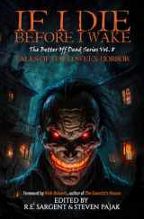 9781953112569-1953112560-If I Die Before I Wake: Tales of Halloween Horror (The Better Off Dead Series)