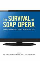 9781604737165-1604737166-The Survival of Soap Opera: Transformations for a New Media Era