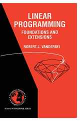 9780792381419-0792381416-Linear Programming: Foundations and Extensions (International Series in Operations Research & Management Science, 4)