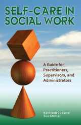 9780871014443-0871014440-Self-Care in Social Work: A Guide for Practitioners, Supervisors, and Administrators