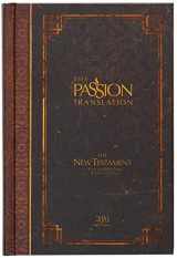 9781424561698-1424561698-The Passion Translation New Testament (2020 Edition) HC Espresso: With Psalms, Proverbs, and Song of Songs (Hardcover) – A Perfect Gift for Confirmation, Holidays, and More