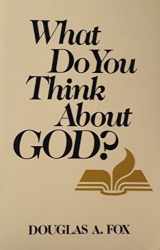 9780817010775-0817010777-What Do You Think About God?