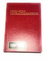 9780471546184-0471546186-Design-Build Contracting Handbook (Construction Law Library)
