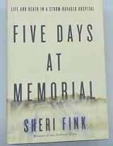 9780307718969-0307718964-Five Days at Memorial: Life and Death in a Storm-Ravaged Hospital (ALA Notable Books for Adults)
