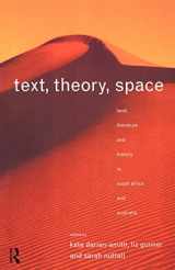 9780415124089-0415124085-Text, Theory, Space: Land, Literature and History in South Africa and Australia