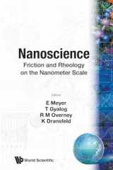 9789812380623-9812380620-NANOSCIENCE: FRICTION AND RHEOLOGY ON THE NANOMETER SCALE