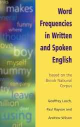 9781138151314-1138151319-Word Frequencies in Written and Spoken English: based on the British National Corpus
