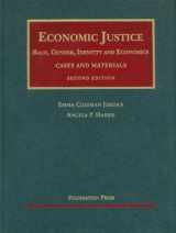 9781599419589-1599419580-Economic Justice: Race, Gender, Identity and Economics (University Casebook Series)