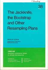 9780898711790-0898711797-The Jackknife, the Bootstrap, and Other Resampling Plans (CBMS-NSF Regional Conference Series in Applied Mathematics, Series Number 38)