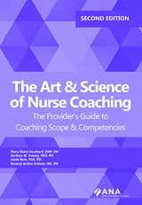 9781947800472-1947800477-The Art and Science of Nurse Coaching: The Provider’s Guide to Coaching Scope and Competencies, 2nd Edition
