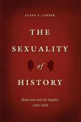 9780226187563-022618756X-The Sexuality of History: Modernity and the Sapphic, 1565-1830