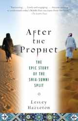 9780385523943-0385523947-After the Prophet: The Epic Story of the Shia-Sunni Split in Islam