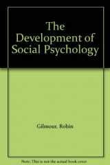 9780122840821-0122840828-The Development of Social Psychology