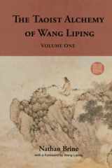9781777046835-1777046831-The Taoist Alchemy of Wang Liping: Volume One