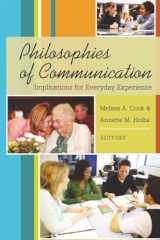 9781433102196-1433102196-Philosophies of Communication: Implications for Everyday Experience