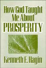 9780892762651-0892762659-How God Taught Me About Prosperity