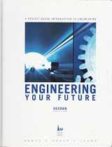 9781881018827-1881018822-Engineering Your Future Project-Based Approach