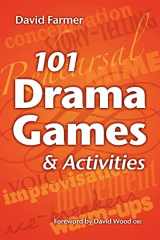 9781442131613-1442131616-101 Drama Games and Activities: Theatre Games for Children and Adults, including Warm-ups, Improvisation, Mime and Movement