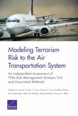 9780833076854-083307685X-Modeling Terrorism Risk to the Air Transportation System: An Independent Assessment of TSA’s Risk Management Analysis Tool and Associated Methods (Rand Corporation Monograph)